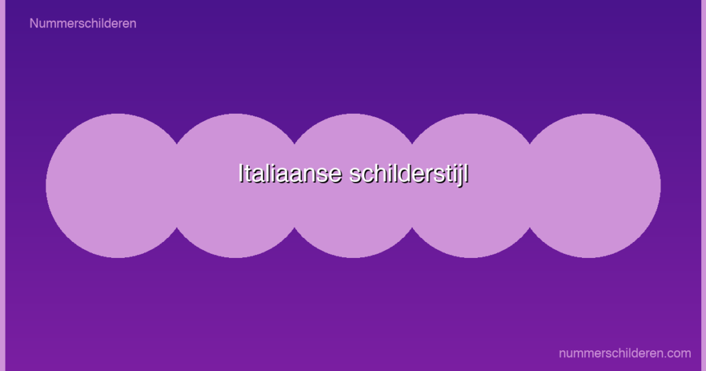 Italiaanse schilderstijl
